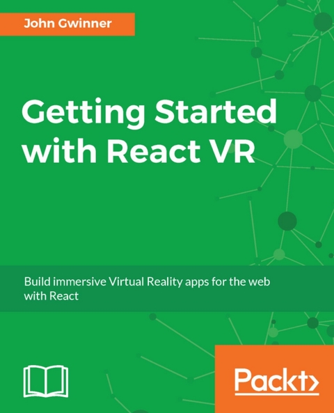 Getting Started with React VR - John Gwinner