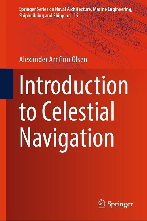 Introduction to Celestial Navigation - Alexander Arnfinn Olsen