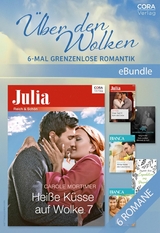 Über den Wolken - 6-mal grenzenlose Romantik - Carole Mortimer, Jennifer Mikels, Elizabeth Duke, Kathie Denosky, Kelly Hunter, Melissa McClone