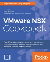 VMware NSX Cookbook - Bayu Wibowo, Tony Sangha