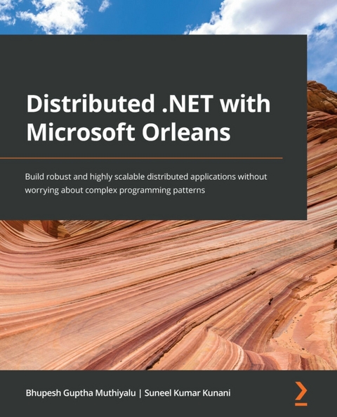 Distributed .NET with Microsoft Orleans - Bhupesh Guptha Muthiyalu, Suneel Kumar Kunani