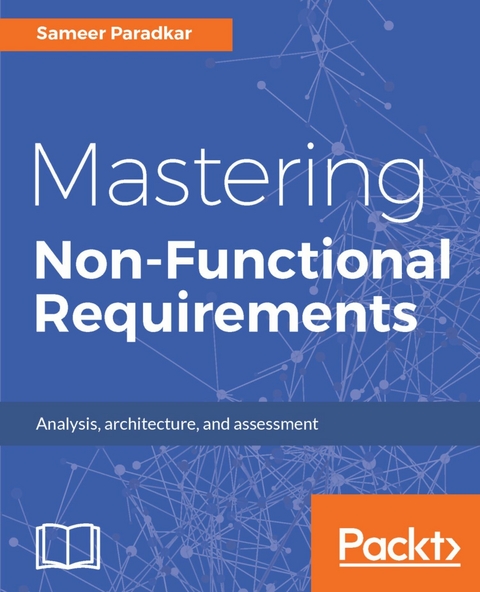 Mastering Non-Functional Requirements - Sameer Paradkar