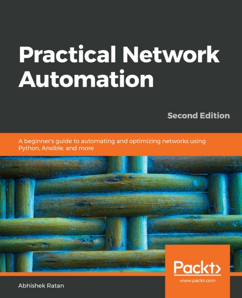 Practical Network Automation, - Abhishek Ratan