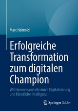 Erfolgreiche Transformation zum digitalen Champion - Marc Helmold