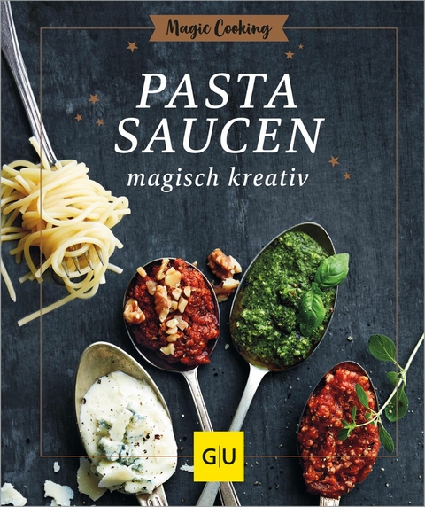 Pastasaucen magisch kreativ - Hildegard Möller