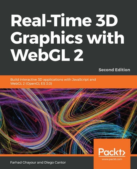 Real-Time 3D Graphics with WebGL 2 - Farhad Ghayour, Diego Cantor