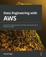 Data Engineering with AWS - Gareth Eagar