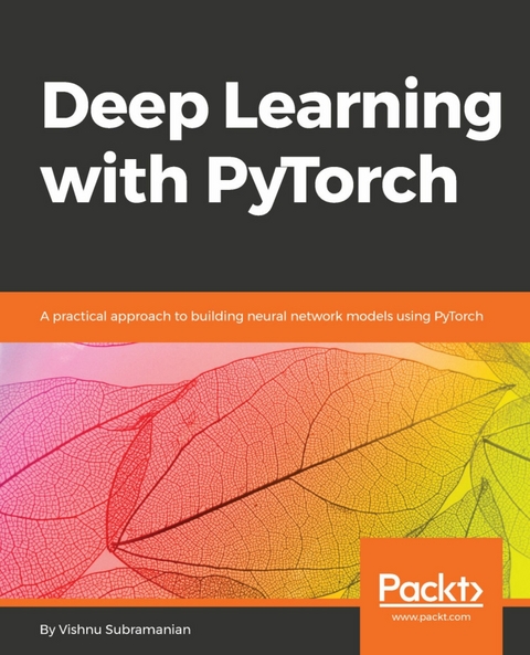 Deep Learning with PyTorch - Vishnu Subramanian