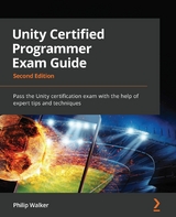 Unity Certified Programmer Exam Guide - Philip Walker