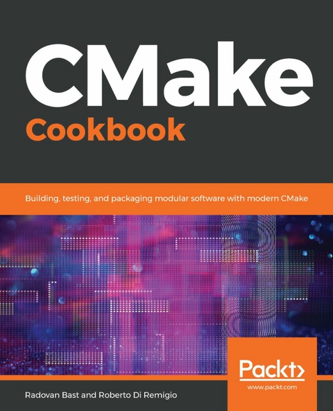 CMake Cookbook - Radovan Bast, Roberto Di Remigio