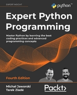 Expert Python Programming – Fourth Edition - Michał Jaworski, Tarek Ziadé