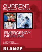 CURRENT Diagnosis and Treatment Emergency Medicine, Seventh Edition - Stone, C. Keith; Humphries, Roger L.