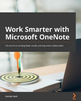 Work Smarter with Microsoft OneNote - Connie Clark