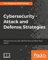 Cybersecurity - Attack and Defense Strategies - Yuri Diogenes, Erdal Ozkaya