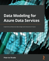 Data Modeling for Azure Data Services - Peter Ter Braake