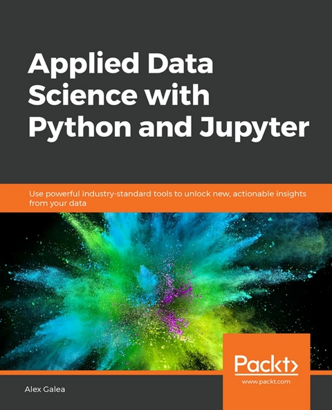 Applied Data Science with Python and Jupyter - Alex Galea