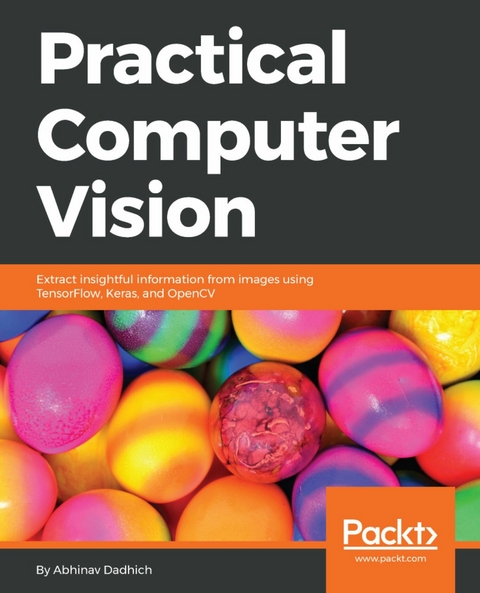 Practical Computer Vision - Abhinav Dadhich