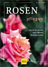 Rosen pflegen - Silke Kluth