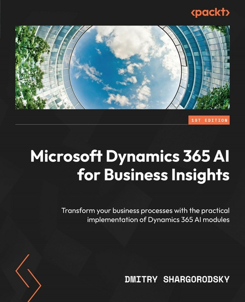 Microsoft Dynamics 365 AI for Business Insights - Dmitry Shargorodsky