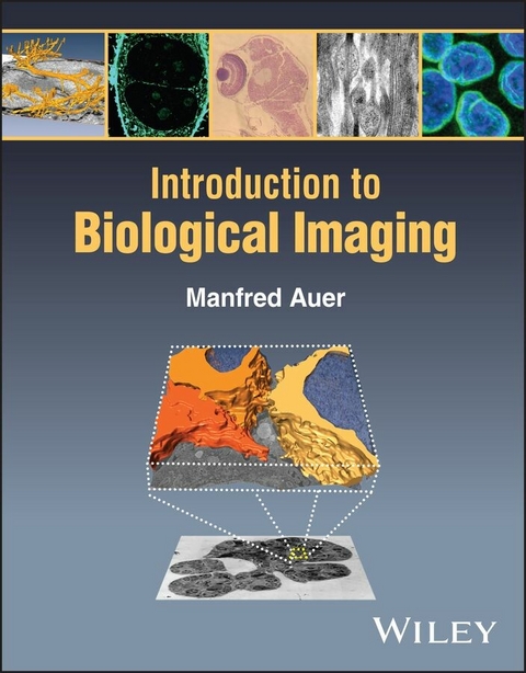 Introduction to Biological Imaging -  Manfred Auer