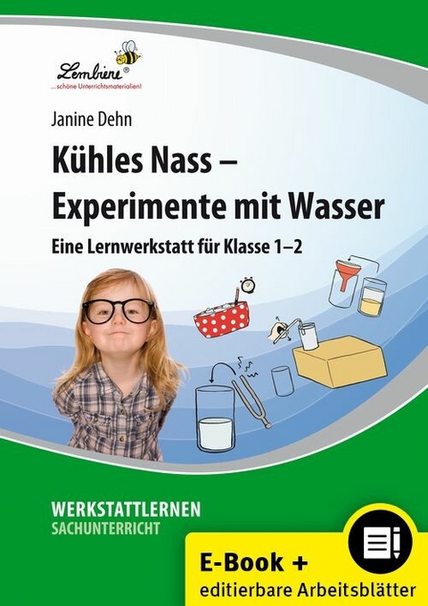 Kühles Nass - Experimente mit Wasser - Janine Dehn