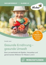 Gesunde Ernährung - gesunde Umwelt -  Kerstin Jauer