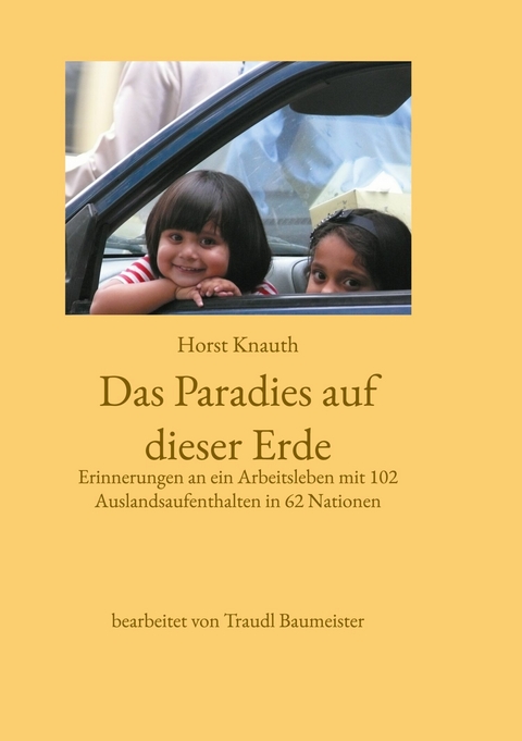 Das Paradies auf dieser Erde -  Horst Knauth,  Traudl Baumeister