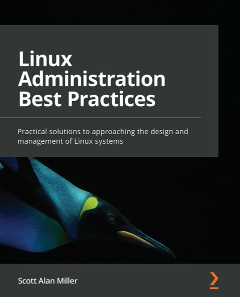 Linux Administration Best Practices - Scott Alan Miller