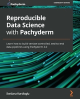 Reproducible Data Science with Pachyderm - Svetlana Karslioglu