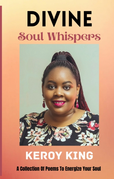 Divine Soul Whispers -  Keroy King