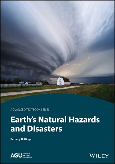 Earth's Natural Hazards and Disasters - Bethany D. Hinga