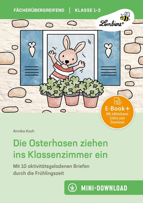 Die Osterhasen ziehen ins Klassenzimmer ein -  Annika Koch