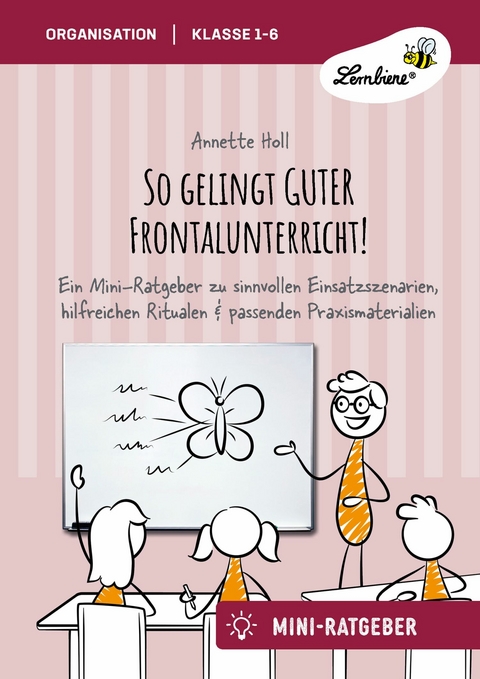 So gelingt GUTER Frontalunterricht - Annette Holl