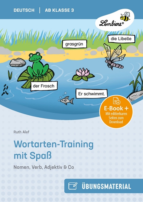 Wortarten-Training mit Spaß - Nomen, Verb, - Ruth Alef