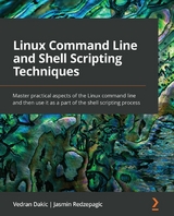 Linux Command Line and Shell Scripting Techniques - Vedran Dakic, Jasmin Redzepagic