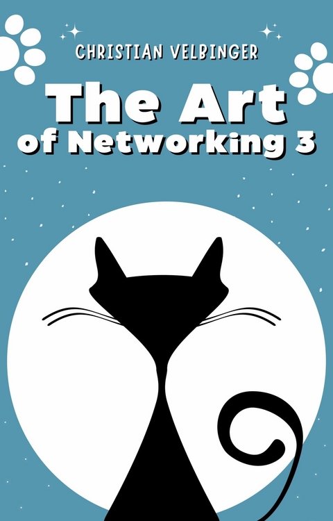 The Art of Networking - Wie man an (fast) jede Person herankommt 3 - Christian Velbinger