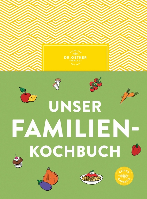 Unser Familienkochbuch -  Dr. Oetker Verlag