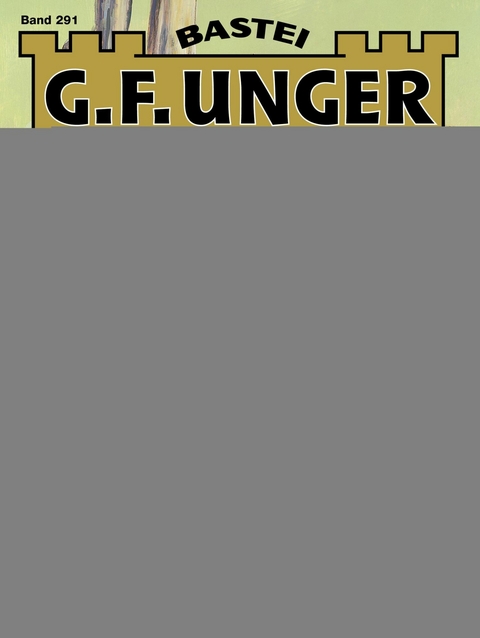 G. F. Unger Sonder-Edition 291 - G. F. Unger