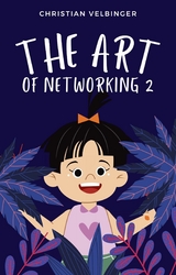 The Art of Networking - Wie man an (fast) jede Person herankommt 2 - Christian Velbinger