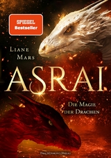 Asrai - Die Magie der Drachen -  Liane Mars