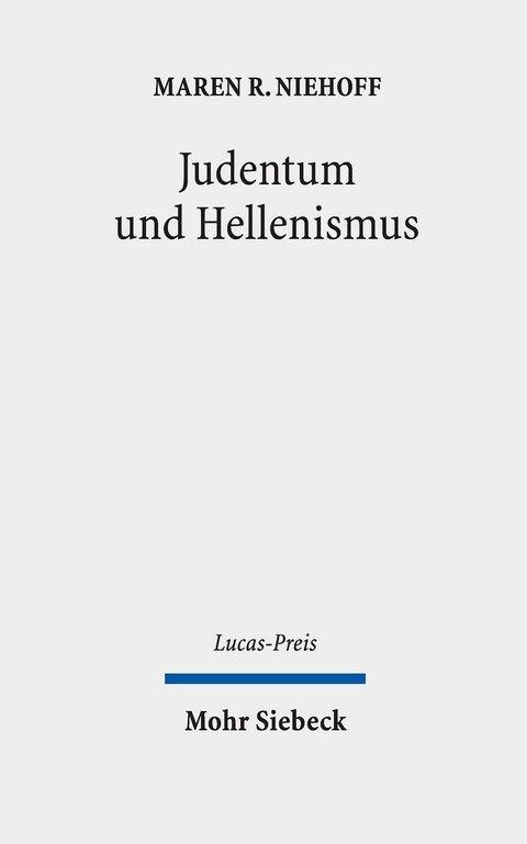 Judentum und Hellenismus -  Maren R. Niehoff