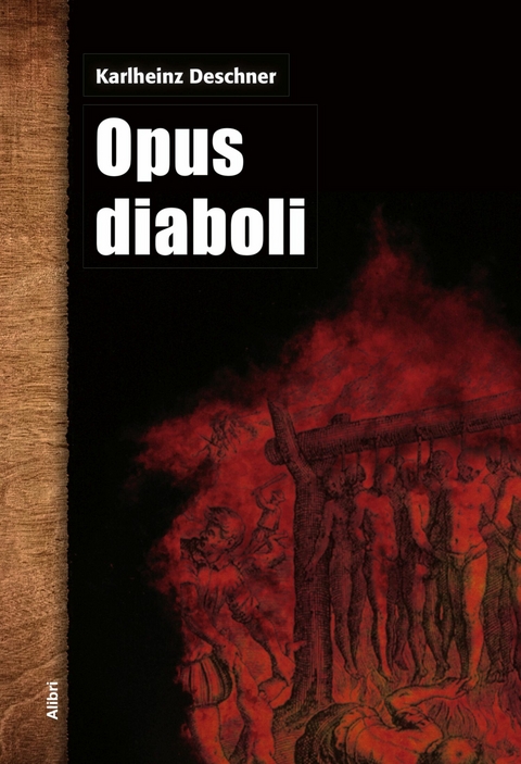 Opus diaboli - Karlheinz Deschner