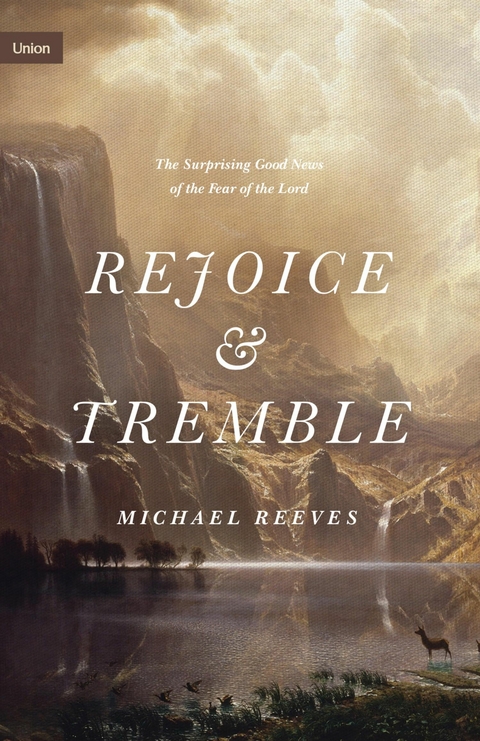 Rejoice and Tremble -  Michael Reeves