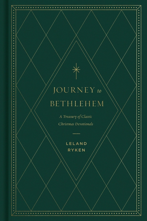 Journey to Bethlehem -  Leland Ryken