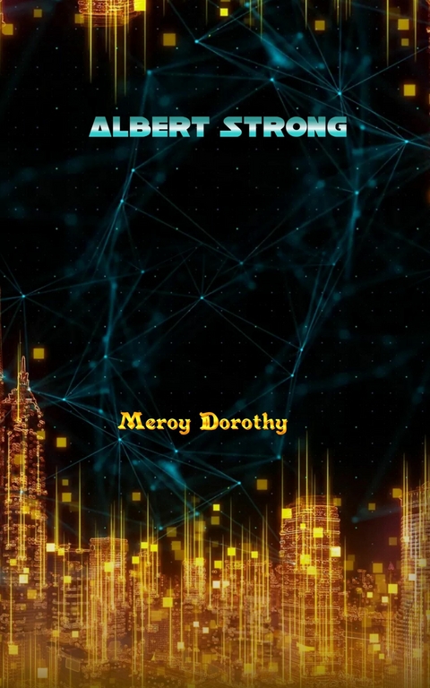 Albert Strong - Meroy Dorothy