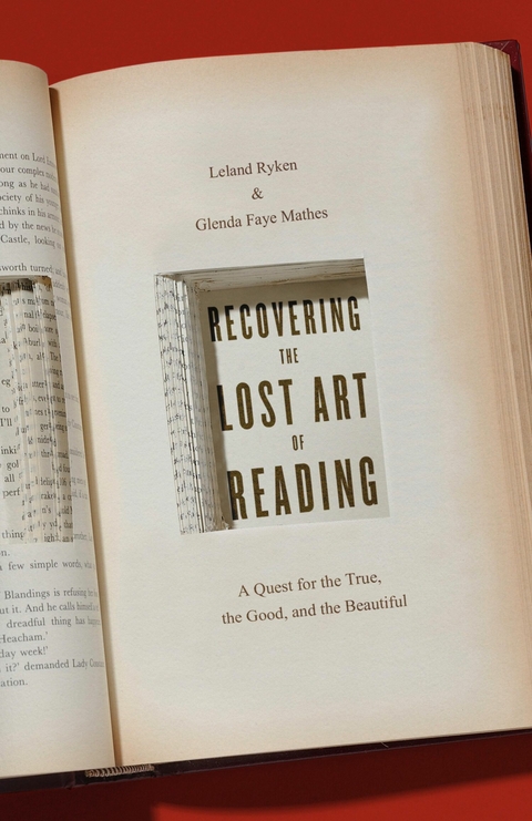 Recovering the Lost Art of Reading -  Leland Ryken,  Glenda Mathes