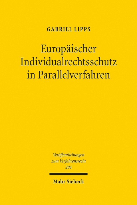 Europäischer Individualrechtsschutz in Parallelverfahren -  Gabriel Lipps