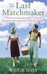 The Last Matchmaker - Daly, Willie