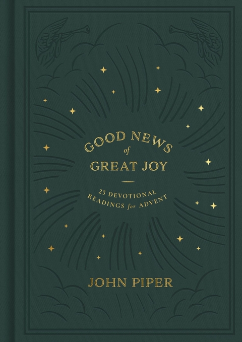 Good News of Great Joy -  John Piper