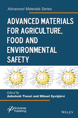 Advanced Materials for Agriculture, Food, and Environmental Safety - 